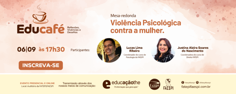 Educafé – Tema: Violência Psicológica contra a mulher.