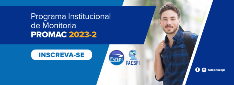Faculdades Fatepi/Faespi abrem inscrições para o Programa de Monitoria PROMAC 2023.2