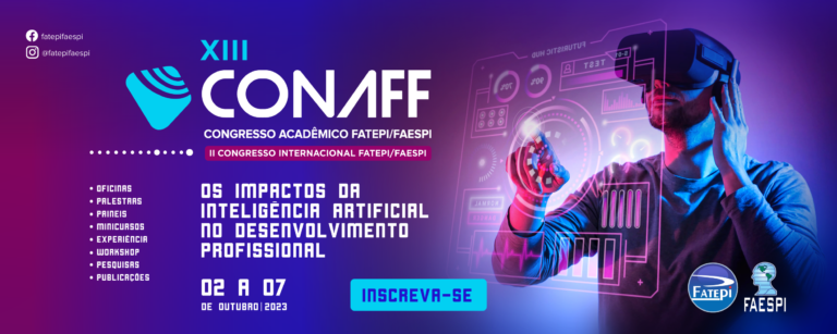 XIII Congresso Acadêmico e II Congresso Internacional Fatepi/Faespi exploram os impactos da Inteligência Artificial no desenvolvimento profissional